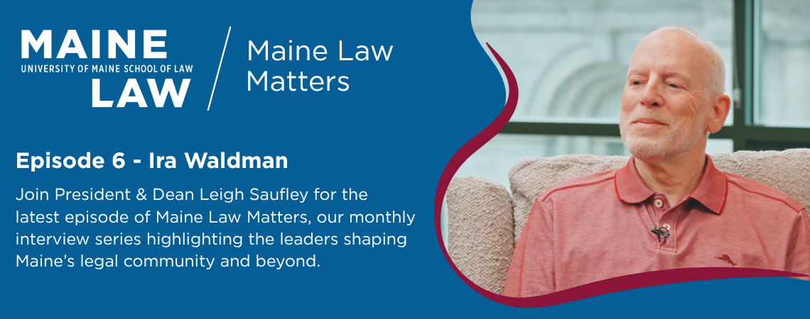 Maine Law Matters - Waldman